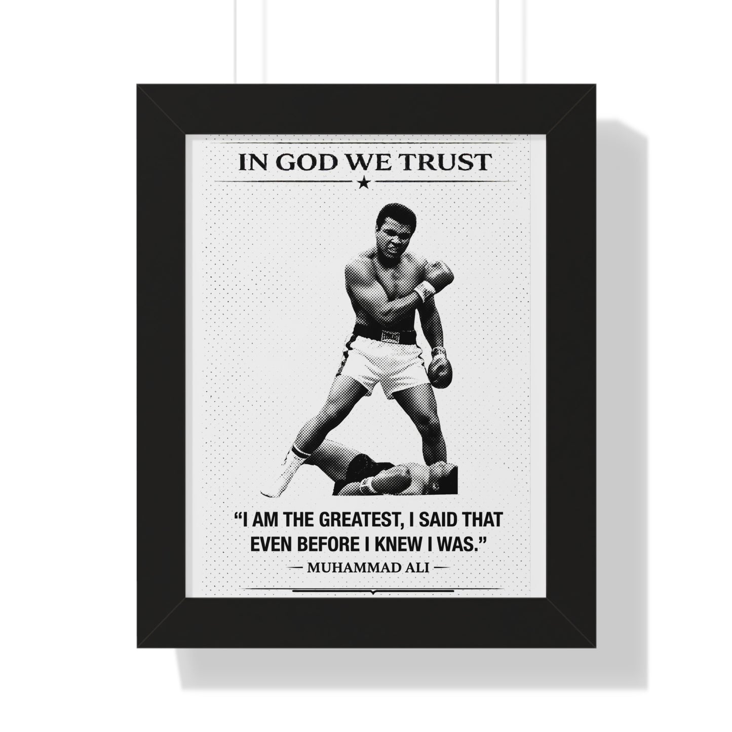 Framed poster with Muhammad Ali quote and image, featuring 'In God We Trust' at the top.