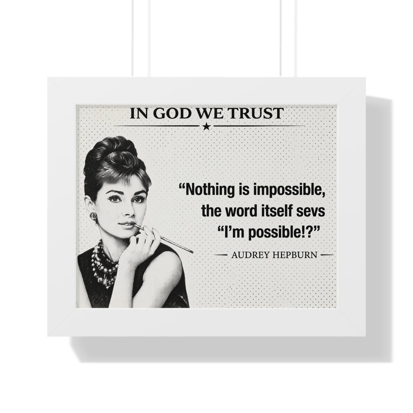 Framed poster with Audrey Hepburn and motivational quote on a white background