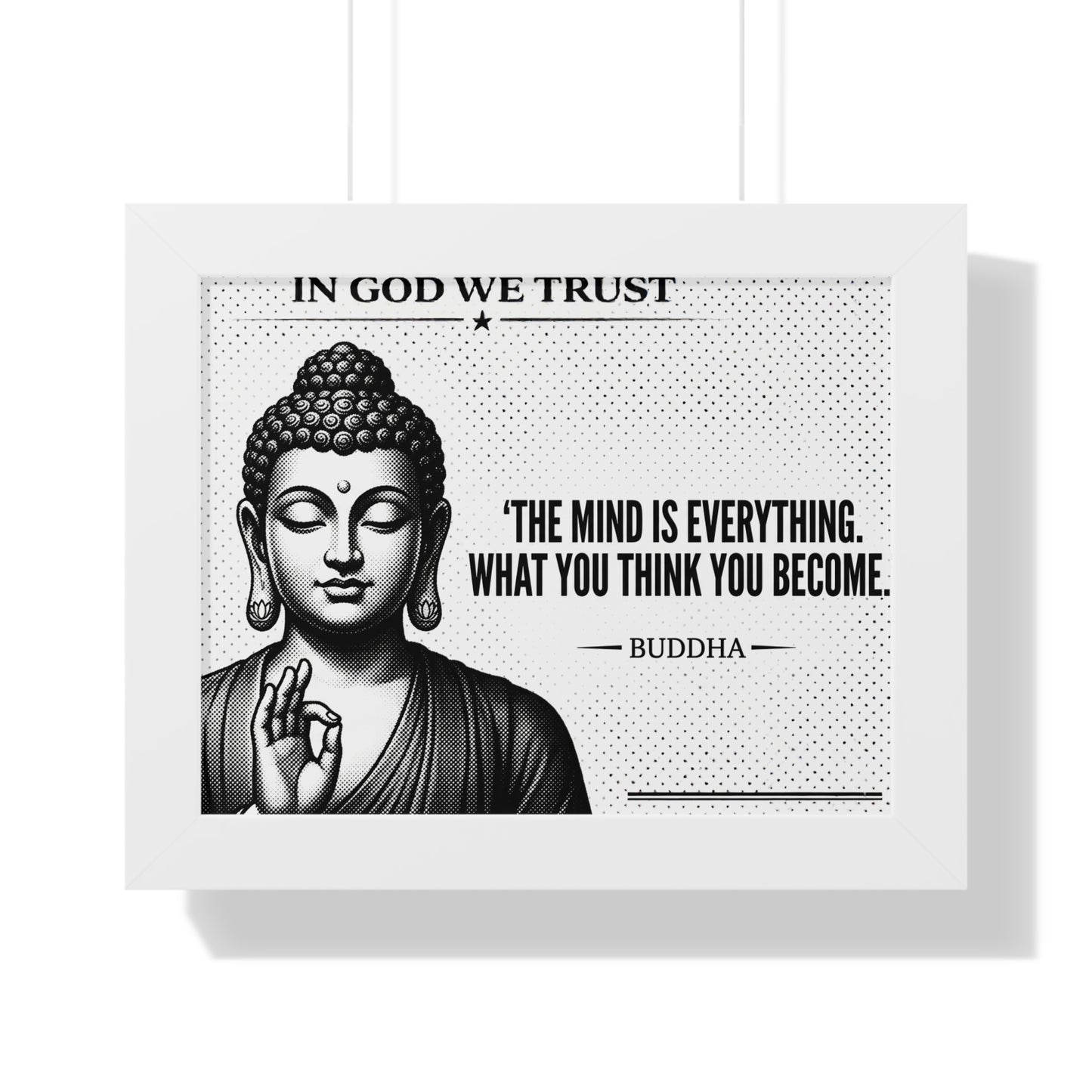 Framed poster with Buddha image and quote 'The mind is everything. What you think you become.