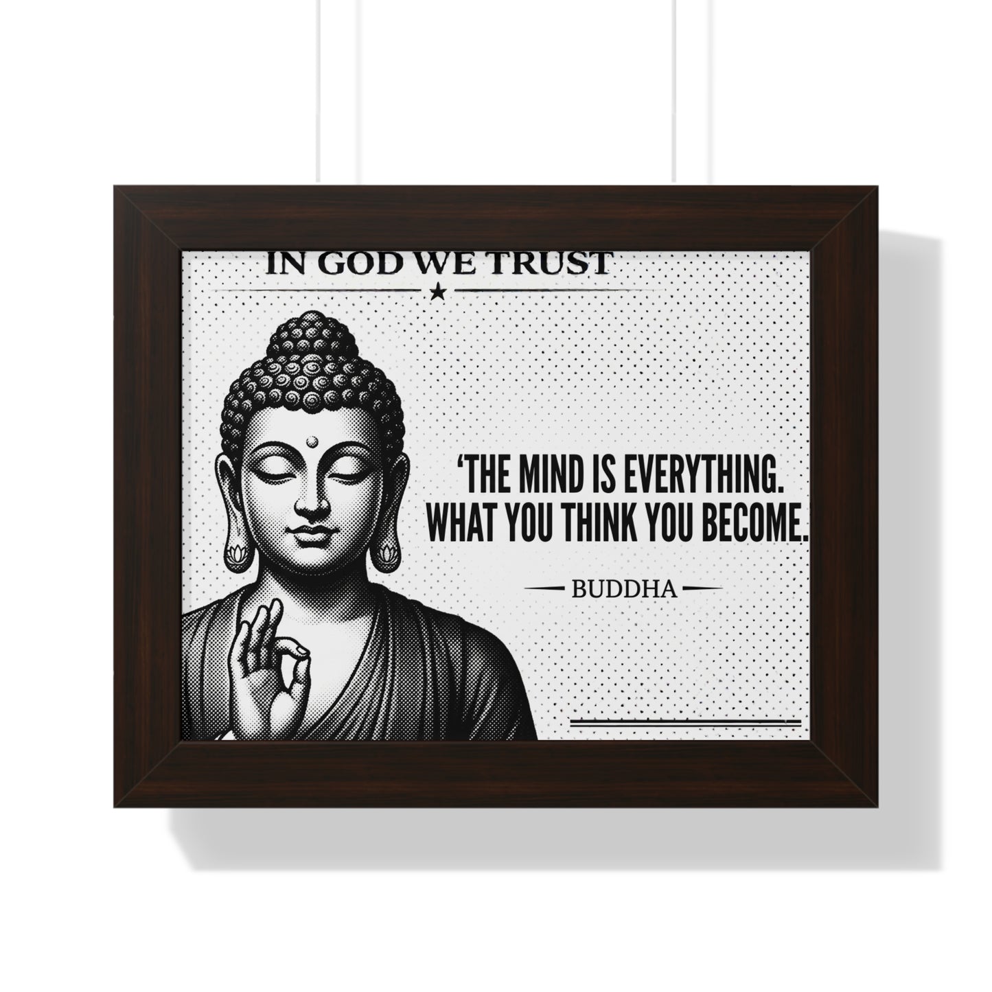 Framed poster with Buddha image and quote 'The mind is everything. What you think you become.'
