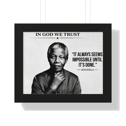 Framed poster with a black and white portrait of a famous person, text 'In God We Trust', and a quote by Mandela.