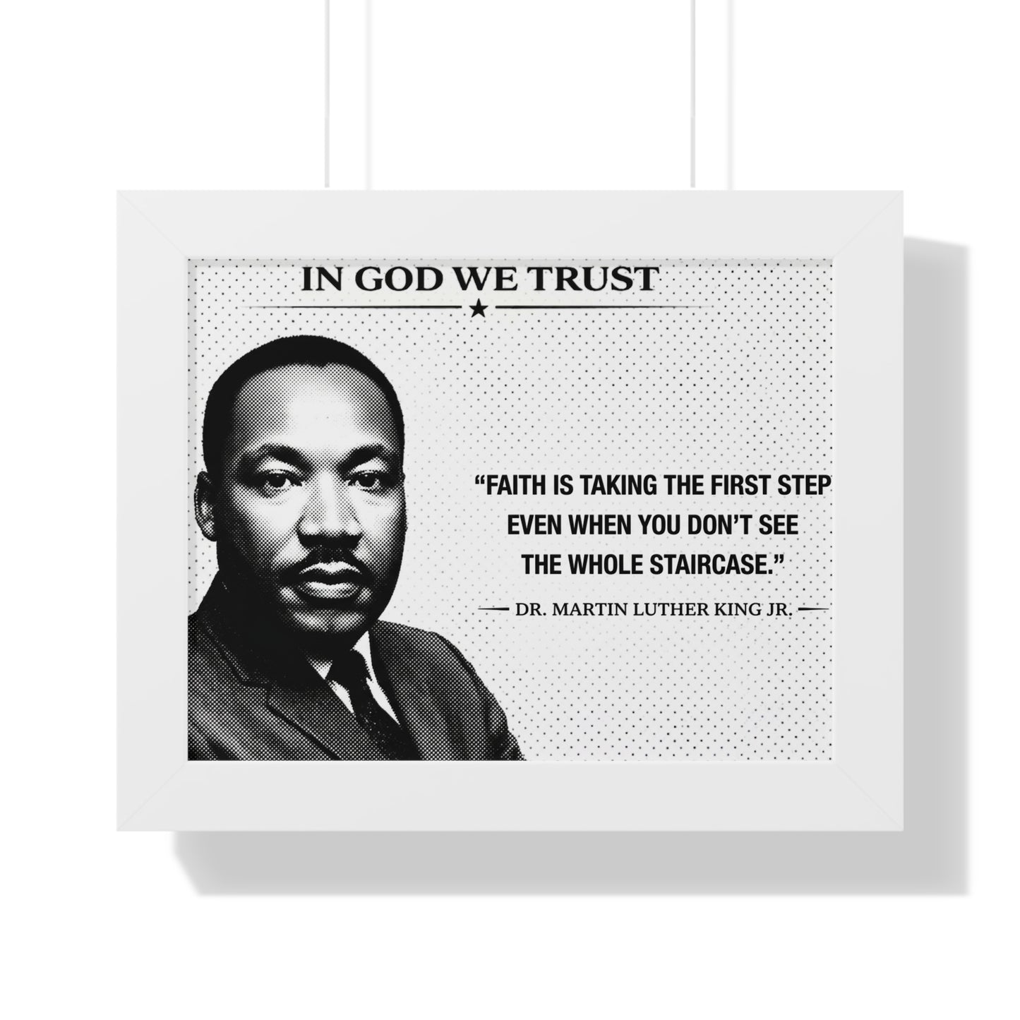 Framed poster with Martin Luther King Jr. quote and 'In God We Trust' above his portrait.