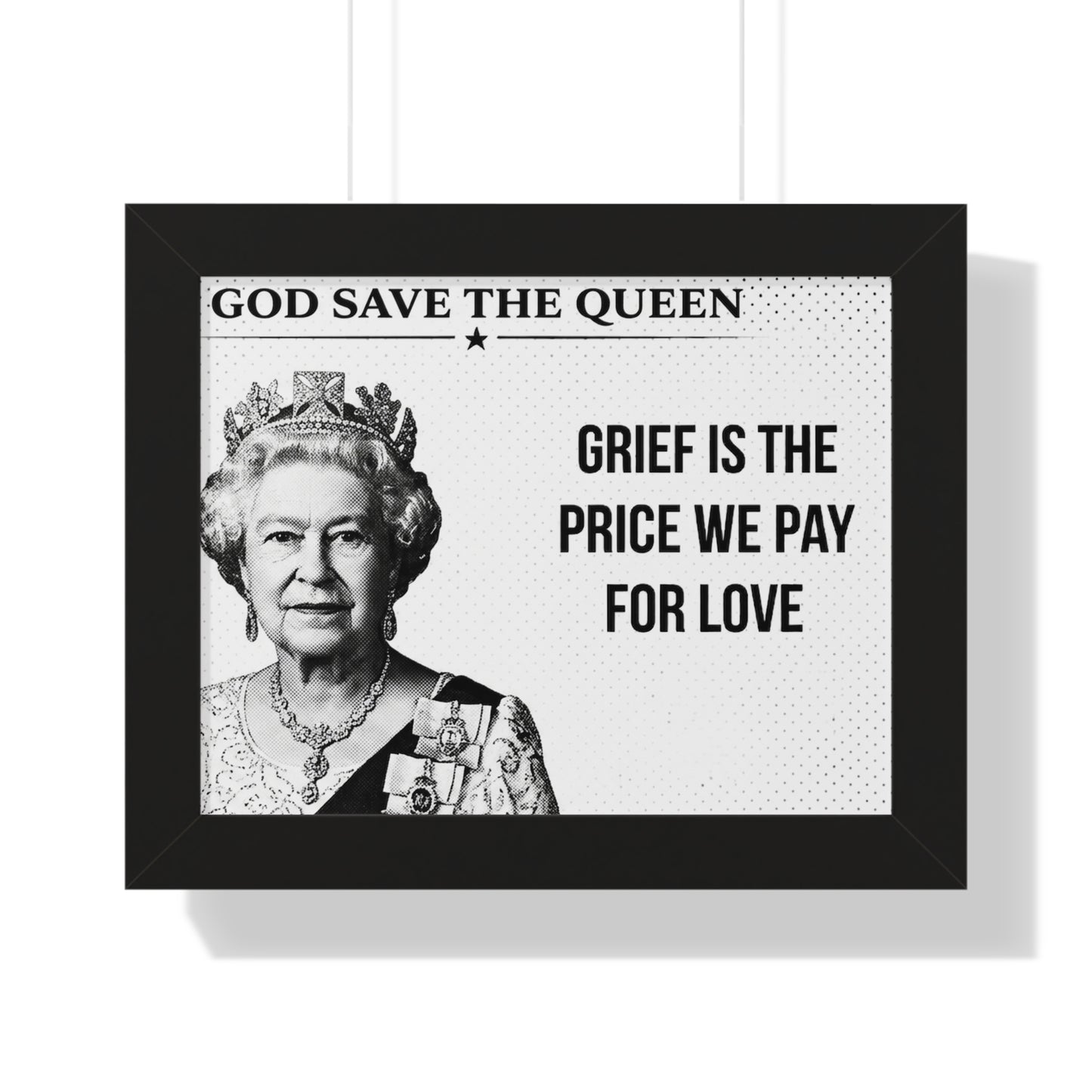 Framed poster with a black and white portrait of a queen and text on a white background