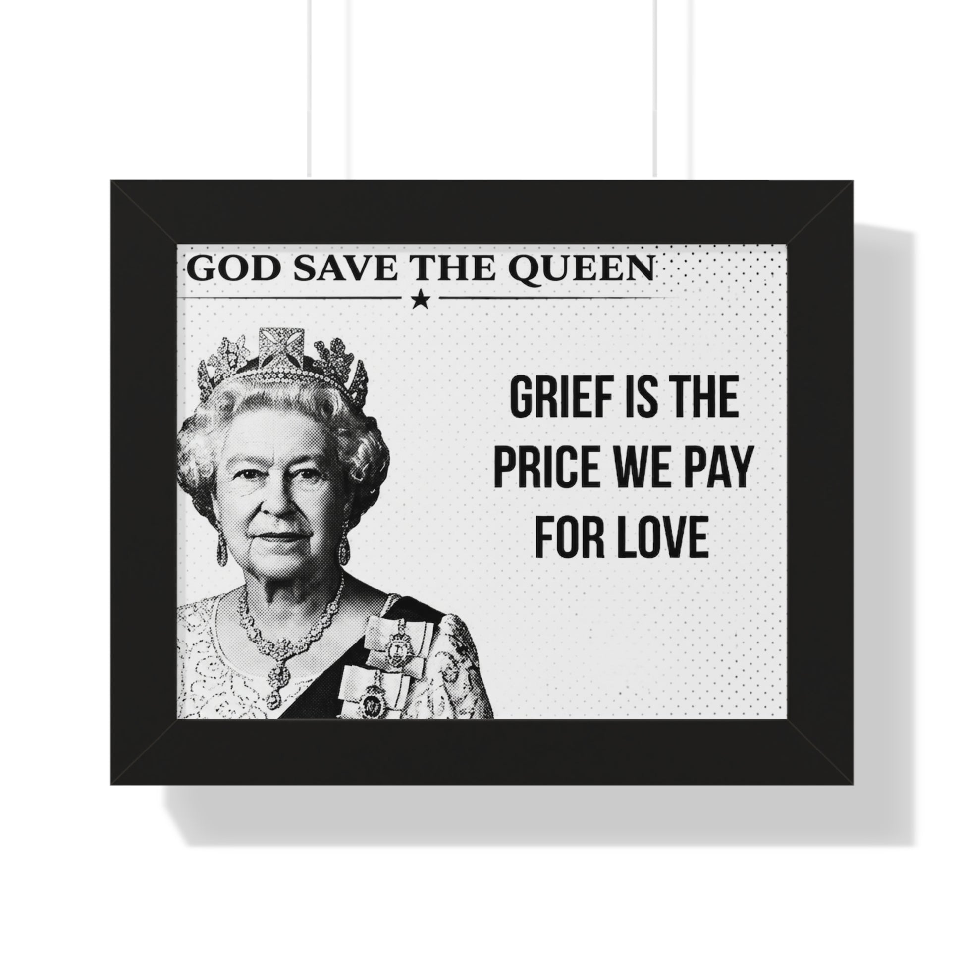 Framed poster with a black and white portrait of a queen and text on a white background