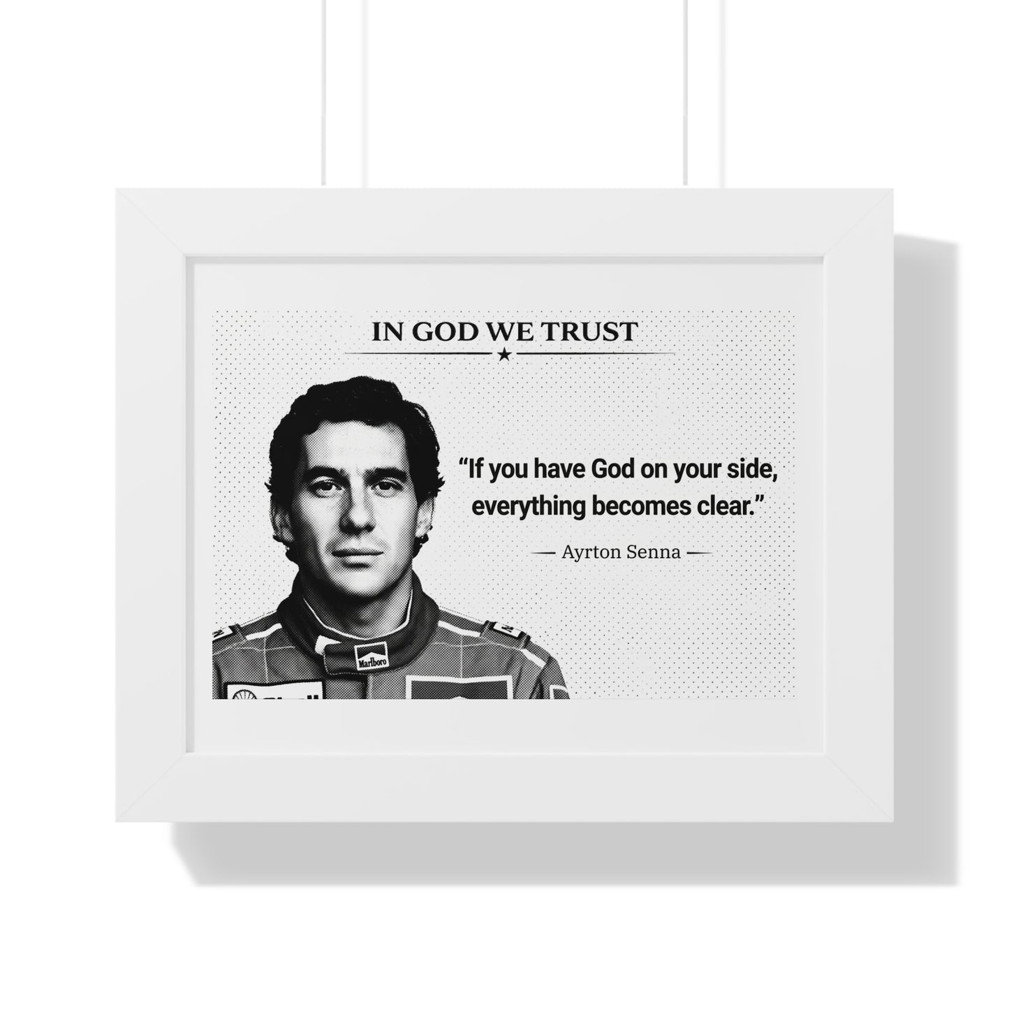 Framed poster with Ayrton Senna's quote 'In God We Trust' on a white background