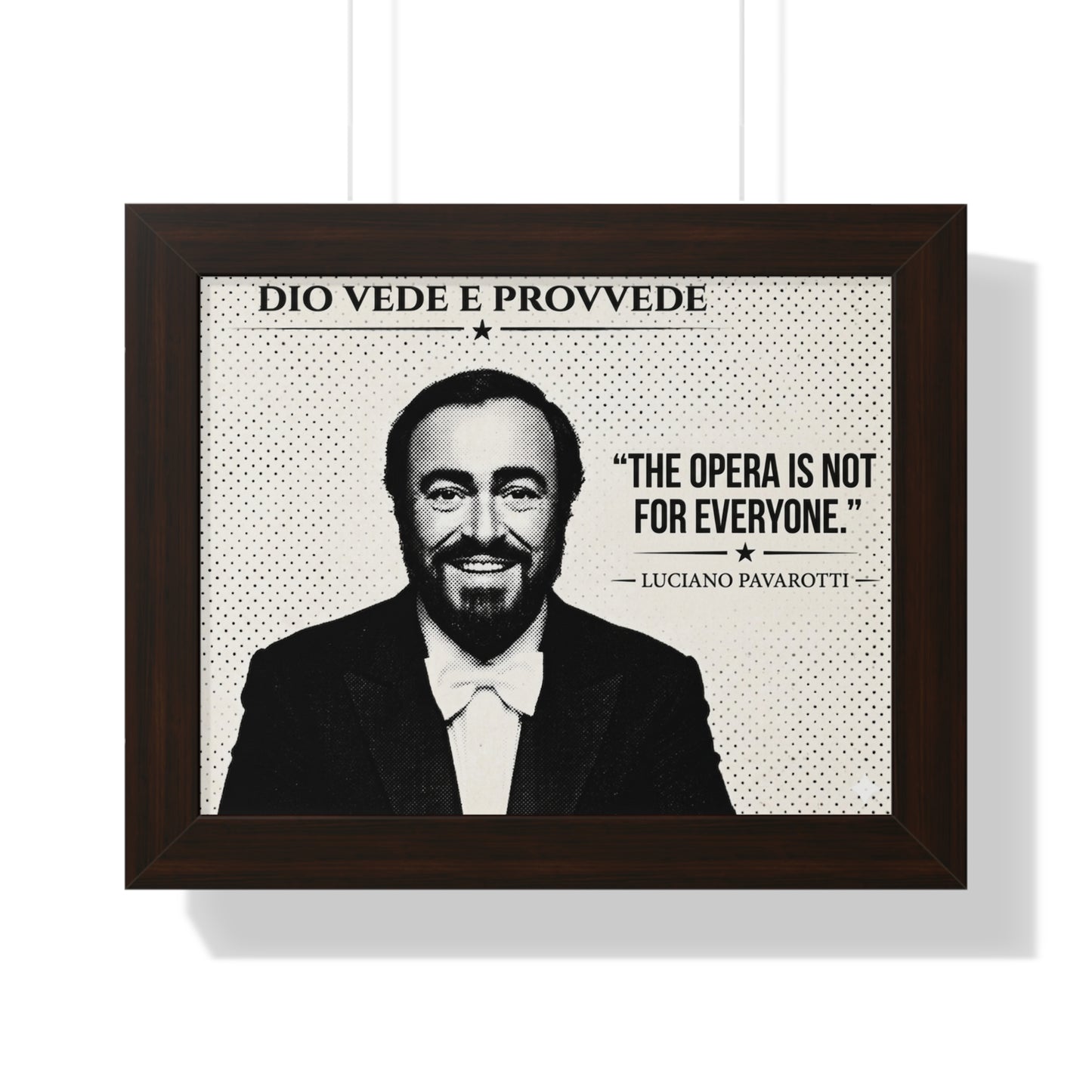 Framed ART with a portrait of Luciano Pavarotti and his quote on a white background