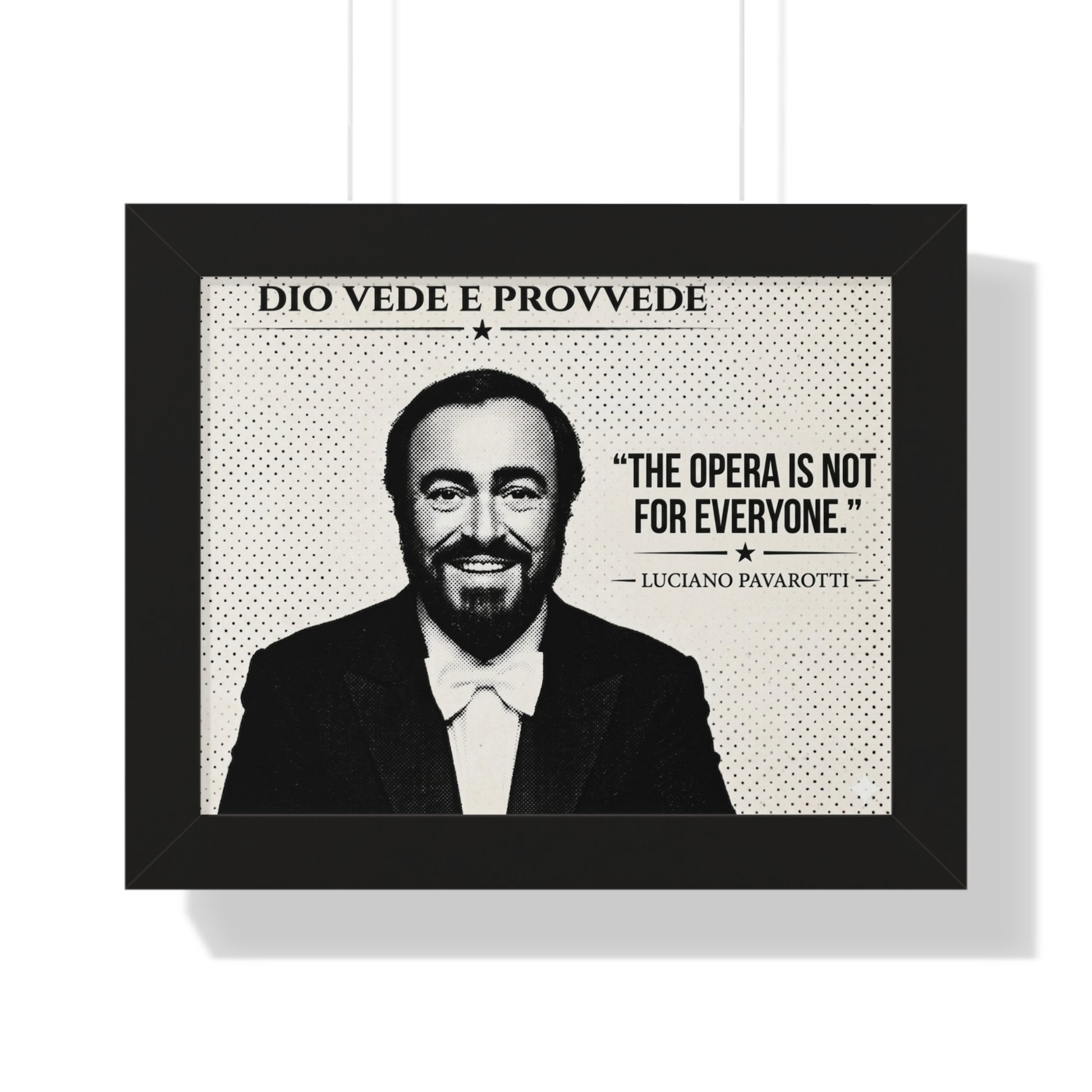Framed ART with Luciano Pavarotti's quote on a white background