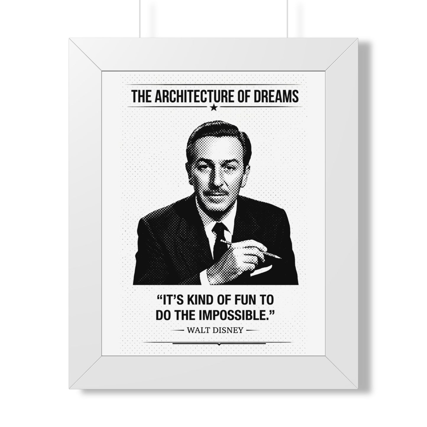 Framed ART with a black and white portrait of a man and motivational quote on a white background