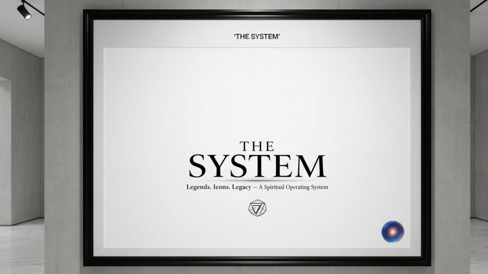 Framed ART with 'The System' branding in a modern interior setting
